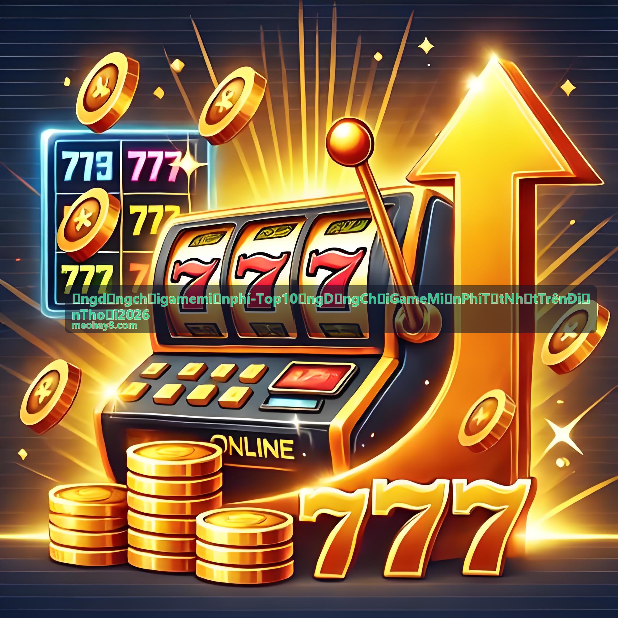 Điều kiện tham gia trải nghiệm ứng dụng chơi game miễn phí tốt nhất trên điện thoại 2026